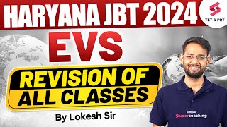 HARYANA JBT 2024 Complete EVS Class ( REVISION OF ALL CLASSES ) | HARYANA PRT EVS Class | LOKESH SIR