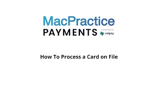 MacPractice Payments Card On File Processing