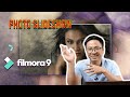 Making Photo Slideshow Using Filmora 9