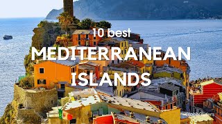 10 Best Mediterranean Islands to Visit in 2024 | Travel Guide 2024