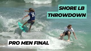 Jackson Tenney vs. Derek Shenton | Shore LB Throwdown Pro Men Final Heat