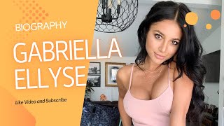 Gabriella Ellyse American model YouTube Instagram star TikTok star and OnlyFans Biography