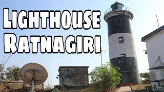 Lighthouse Ratnagiri | Tourist Place in Ratnagiri