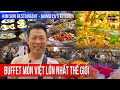 VAN SON 😊 Buffet MÓN VIỆT LỚN NHẤT THẾ GIỚI Nhà Hàng Kim Son | MAMA 'LA KITCHEN [Part 3]