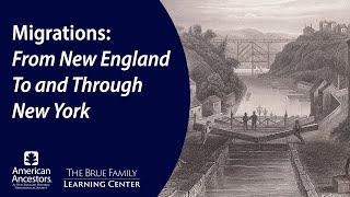Migration: New England To and Through New York