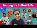 Among Us In Real Life - Part 2 | RS 1313 VLOGS | Ramneek Singh 1313