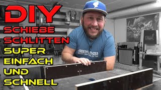 DIY Schiebeschlitten super einfach und schnell selber bauen - Tab