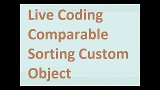 Live Coding -Comparable in java
