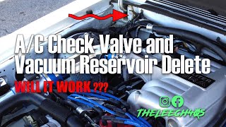 Removing Foxbody A/C Check Valve and Vacuum Reservoir - Will it Work?