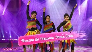 Haseeno Ka Deewana | Kaabil | Bollywood Dance Cover | Upasana Dance Group