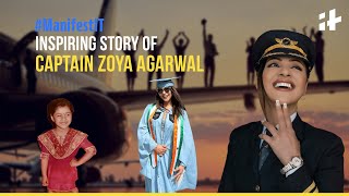 Touching the Stars: Captain Zoya Agarwal's Inspiring Journey to the Skies| ManifestIT | EP: 4