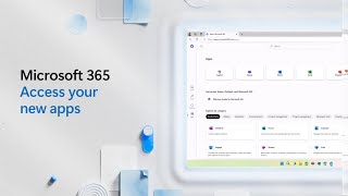 Access your new apps in Microsoft 365