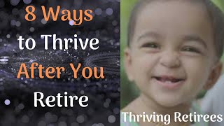 8 Ways to Thrive After You Retire Tips