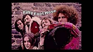 Fifty Foot Hose - Rose + Fantasy - 1967