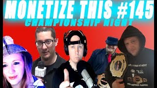 MONETIZE THIS ! #145 Championship Night ! Kodak Black Arrested ! Tom Brady Injury - Aly Raisman