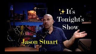 🎙✨ JASON STUART ACTOR COMEDIAN - IT'S TONIGHT'S SHOW 5.09.2019 - porschelife S2E38 ❤️