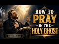 Charles Spurgeon Sermon | How to Pray in the Holy Ghost