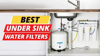 Top 5 Best Under Sink Water Filters 2023 On Amazon