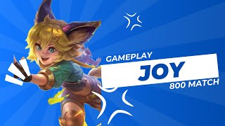 GAMEPLAY JOY 800 MATCH !!! MLBB