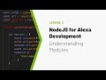 NodeJS for Building Alexa Skills - Video #3: Intro to Modules