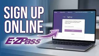 How To Sign Up for E-ZPass Online - (2026 Quick)