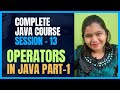 Java Full Course 13 | Java Operators for Beginners: Everything You Need to Know | Part 1
