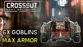 Goblin 2.0 -- 6x Goblins -- Max Armor -- Crossout