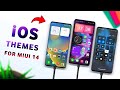 OMG!  😱 3 AWESOME iOS Inspired Themes For Miui 14 || iOS themes for miui 14