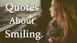 Quotes About Smiling | Beautiful smile quotes (With Audio)