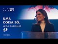 Uma coisa só - Luisa Carvalho