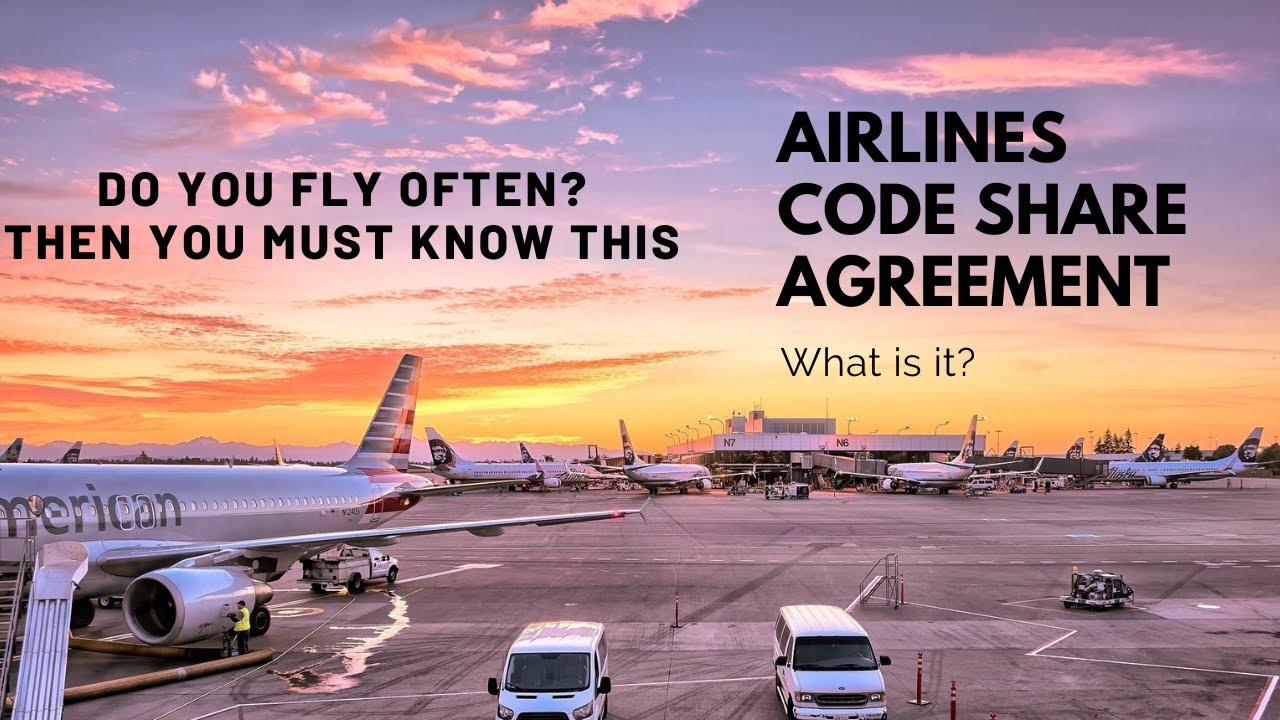 What Is Airlines Codeshare Flight Agreement Explained - YouTube