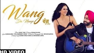 Wang Da Lela Naap | Ammy Virk | Full Video Song | Teri Wang Da Lela Naap | Muklawa | Vanga Da Naap