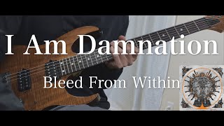 【Bleed From Within】I Am Damnation Guitar cover