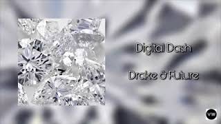 Drake & Future - Digital Dash (Clean Version)