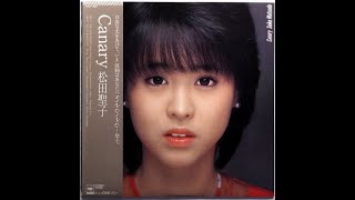 Canary (カナリー)　♪　松田聖子　♪　cover