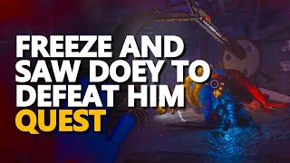 Freeze and Saw Doey to Defeat Him Poppy Playtime Chapter 4 Safe Haven