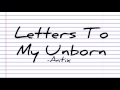 Antix - Letters To My Unborn (Lyrics Video, HD)