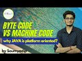 #0.3 Byte Code vs Machine Code | Why Java is Platform independent ? | Println
