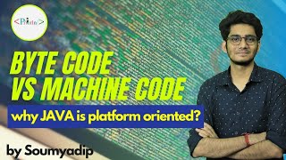 #0.3 Byte Code vs Machine Code | Why Java is Platform independent ? | Println
