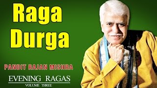 Raga Durga | Pandit Rajan Mishra (Album: Evening Ragas) | Music Today