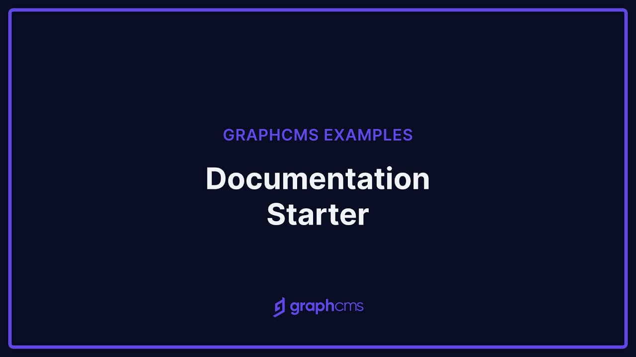 Graphcms Documentation Starter Youtube