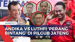 Analisis Pengamat soal 'Perang Bintang' Andika Perkasa Vs Ahmad Luthfi di Pilgub Jateng