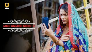 Bahu Ne Rakha Sasur Ka Khaas Khayal | Jane Anjane Mein | Season 2 | Ullu Originals | Subscribe Ullu