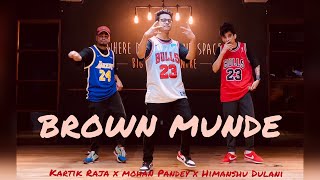 BROWN MUNDE - AP DHILLON | Mohan Pandey x Himanshu Dulani x Kartik Raja Choreography