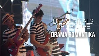 D'Essentials of Groove - Drama Romantika | (DEOG Jakarta)