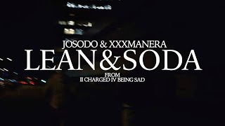 Josodo, xxxmanera – Lean\u0026Soda