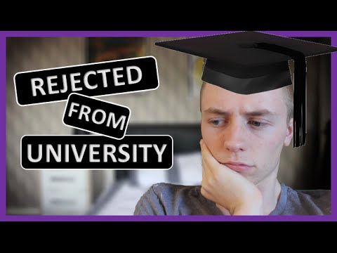 REJECTED FROM UNIVERSITY - YouTube