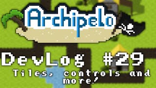Archipelo DevLog #29: Tiles, controls and more! (2D Java LibGDX MMORPG)