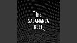 The Salamanca Reel