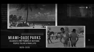 Miami-Dade Parks Celebrates 90-years of Inspiring People to Live a Park Life!